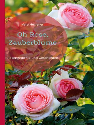 cover image of Oh Rose, Zauberblume